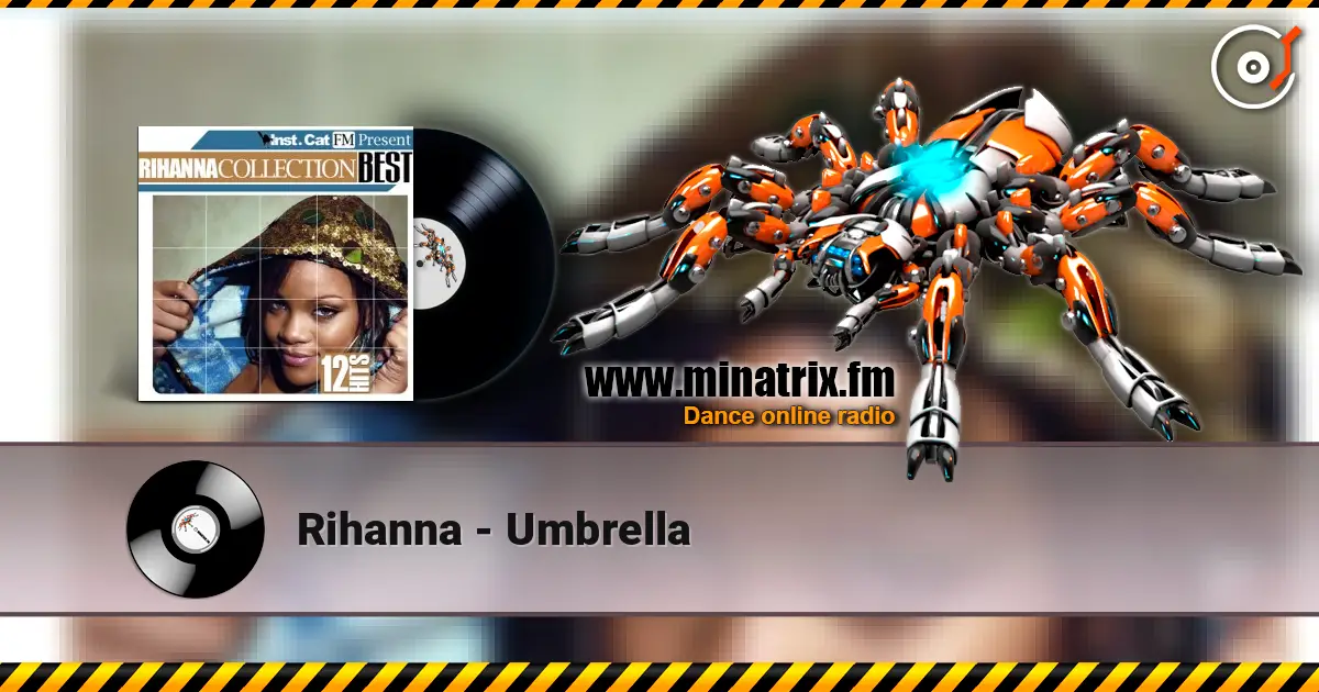 Rihanna - Umbrella écouter en ligne en haute qualité | Minatrix.FM