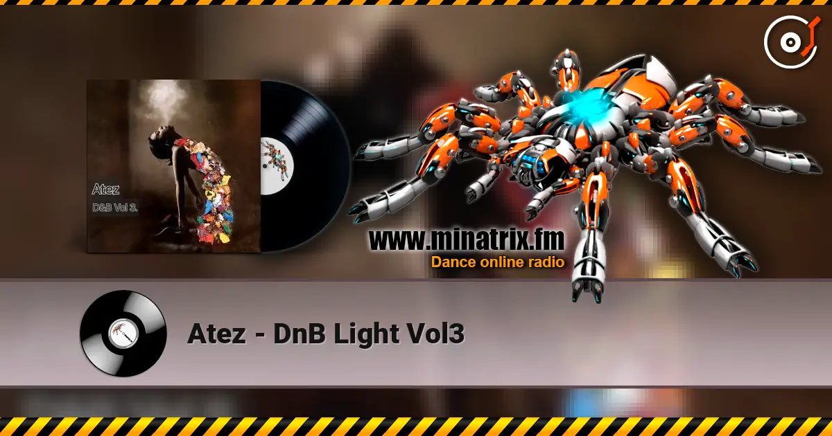 Atez - DnB Light Vol3 écouter en ligne en haute qualité | Minatrix.FM