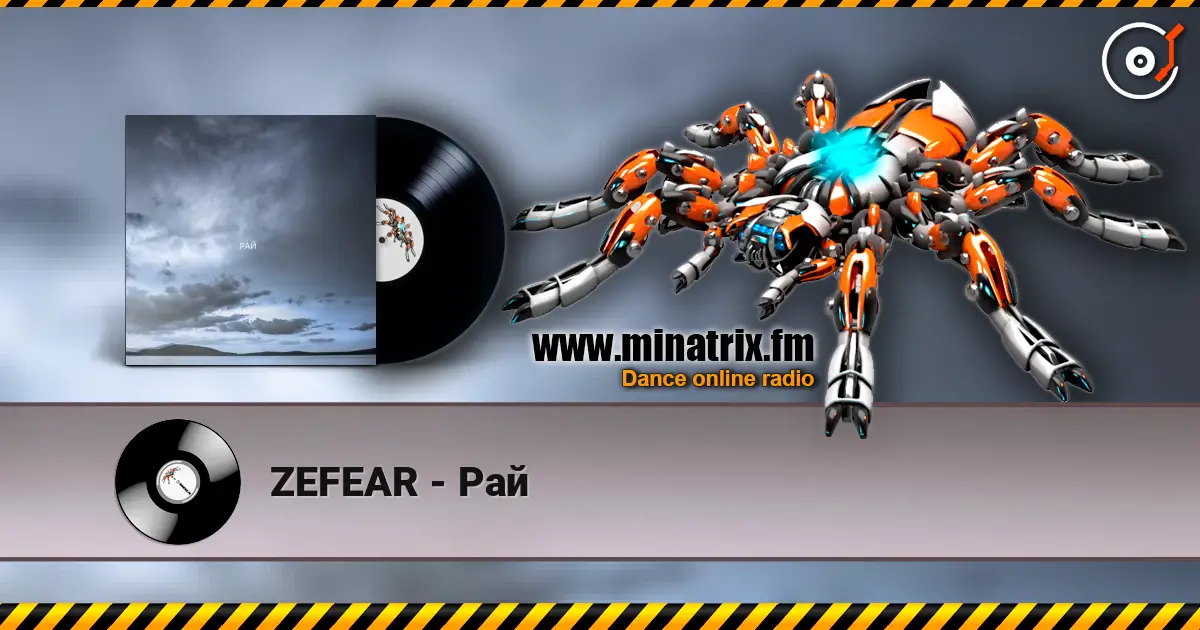 ZEFEAR - Рай écouter en ligne en haute qualité | Minatrix.FM