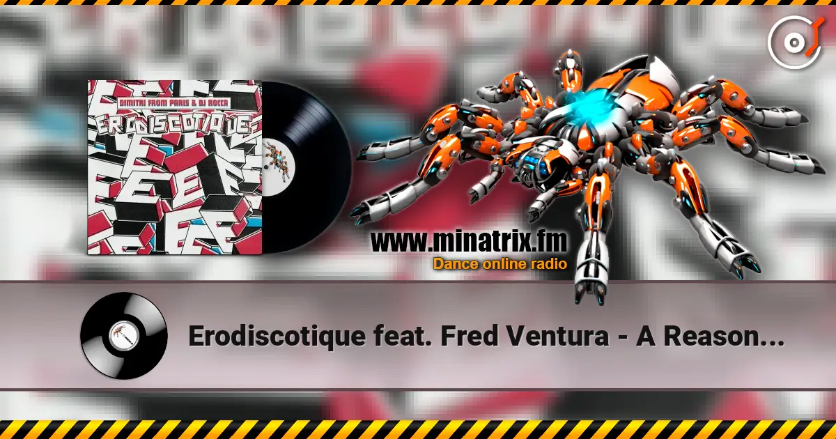 Erodiscotique feat. Fred Ventura - A Reason For Living écouter en ligne en haute qualité | Minatrix.FM