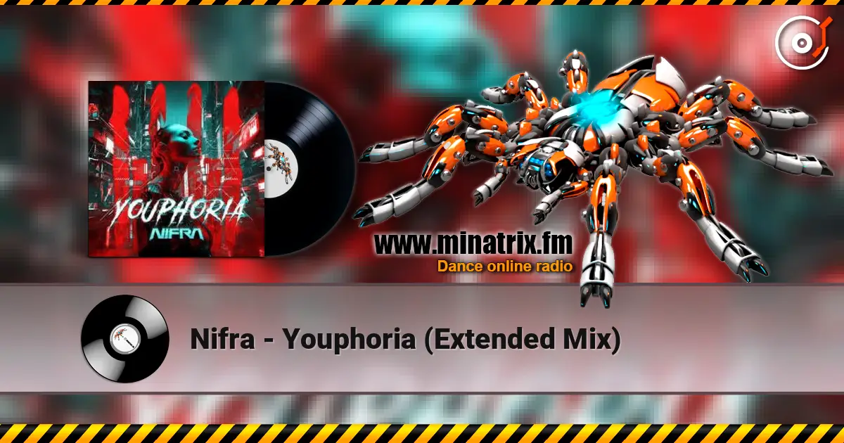 Nifra - Youphoria (Extended Mix) écouter en ligne en haute qualité | Minatrix.FM