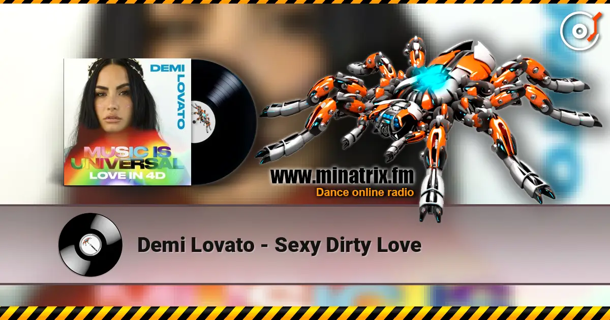 Demi Lovato - Sexy Dirty Love écouter en ligne en haute qualité | Minatrix.FM