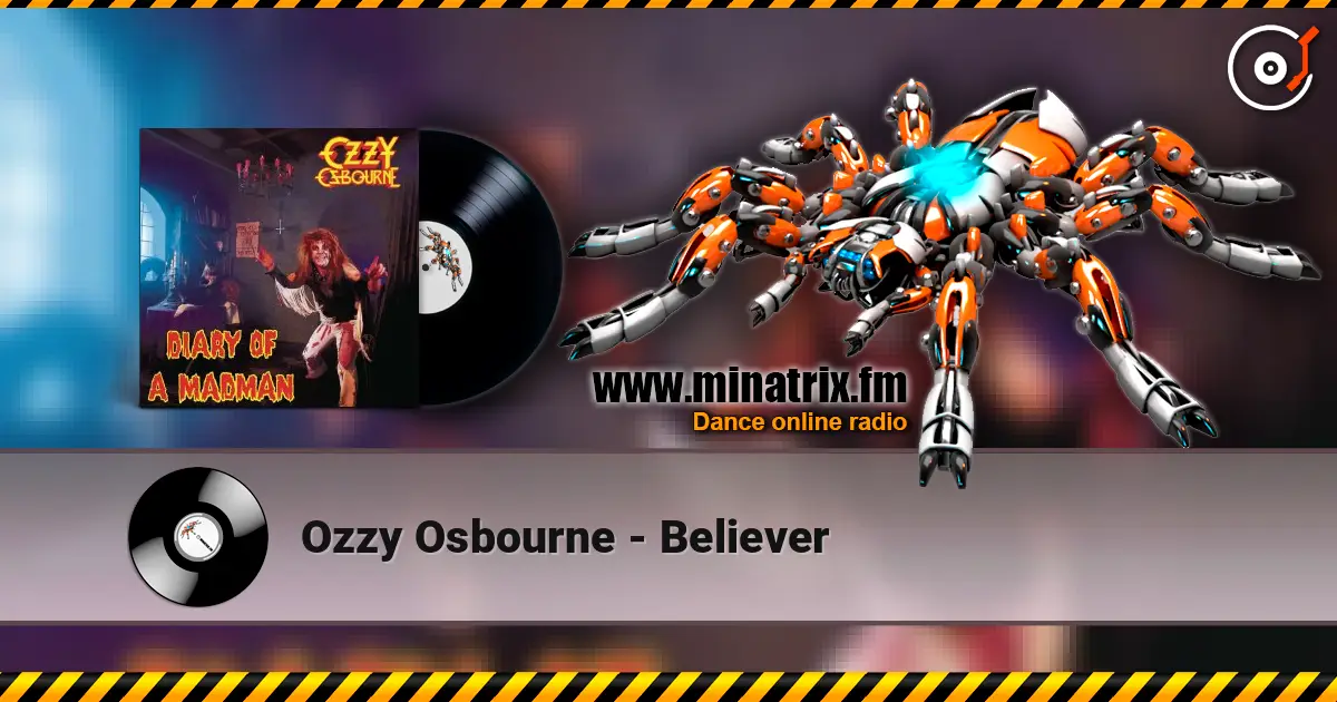 Ozzy Osbourne - Believer écouter en ligne en haute qualité | Minatrix.FM