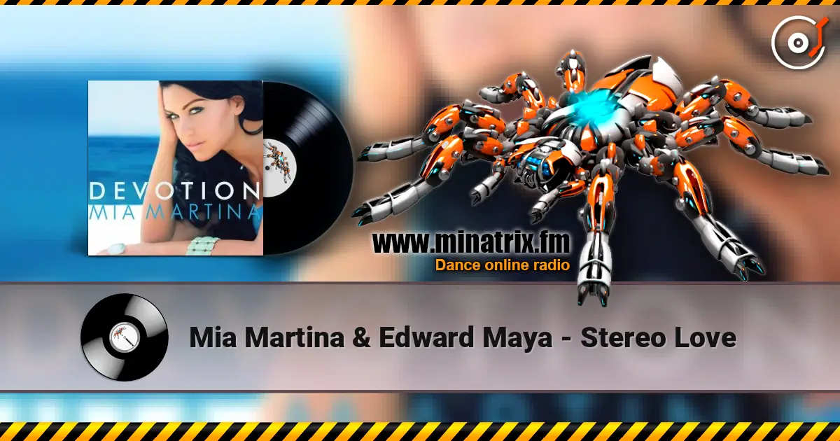 Mia Martina & Edward Maya - Stereo Love écouter en ligne en haute qualité | Minatrix.FM