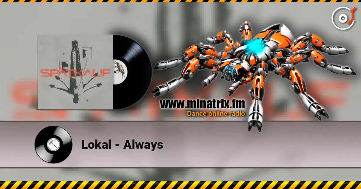 Lokal - Always écouter en ligne en haute qualité | Minatrix.FM