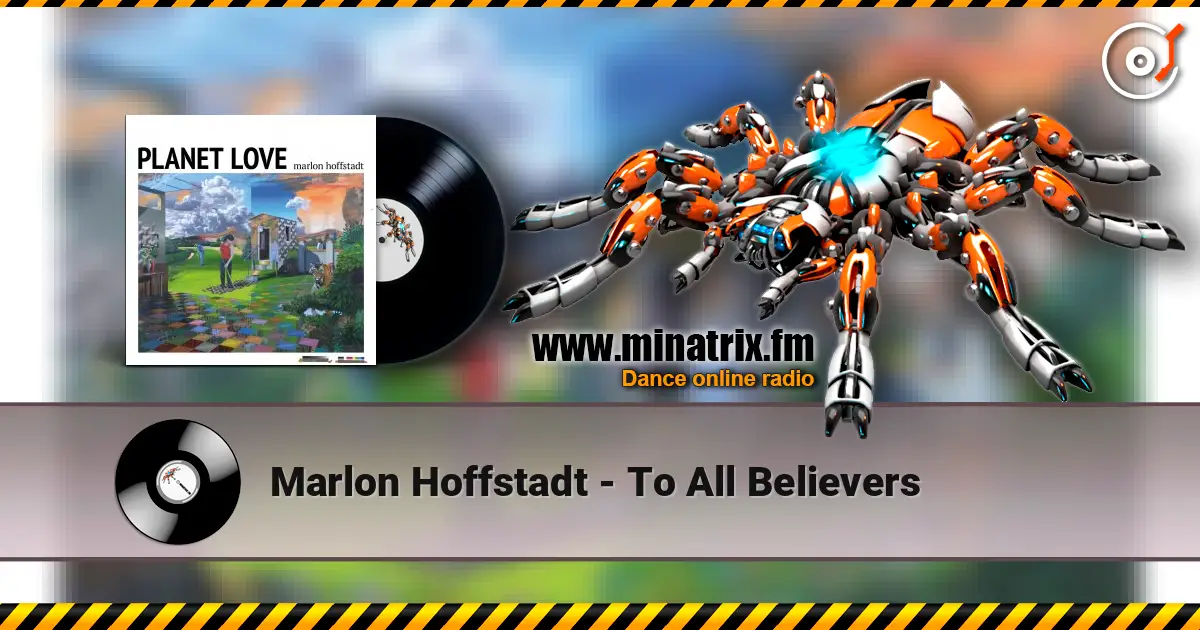 Marlon Hoffstadt - To All Believers écouter en ligne en haute qualité | Minatrix.FM