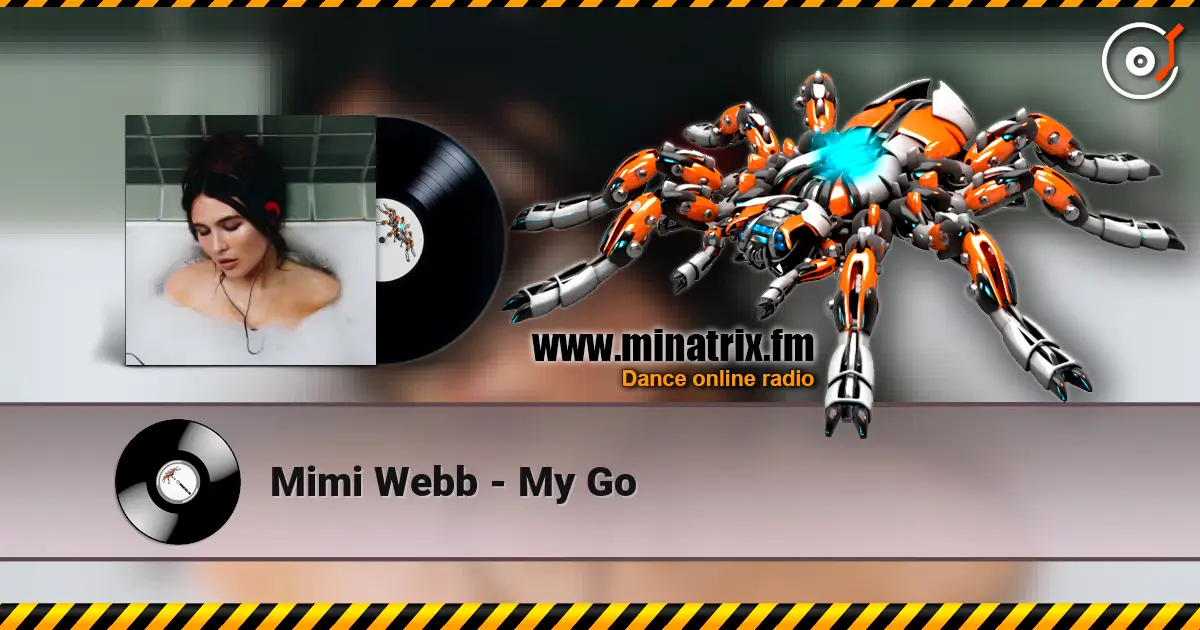 Mimi Webb - My Go écouter en ligne en haute qualité | Minatrix.FM