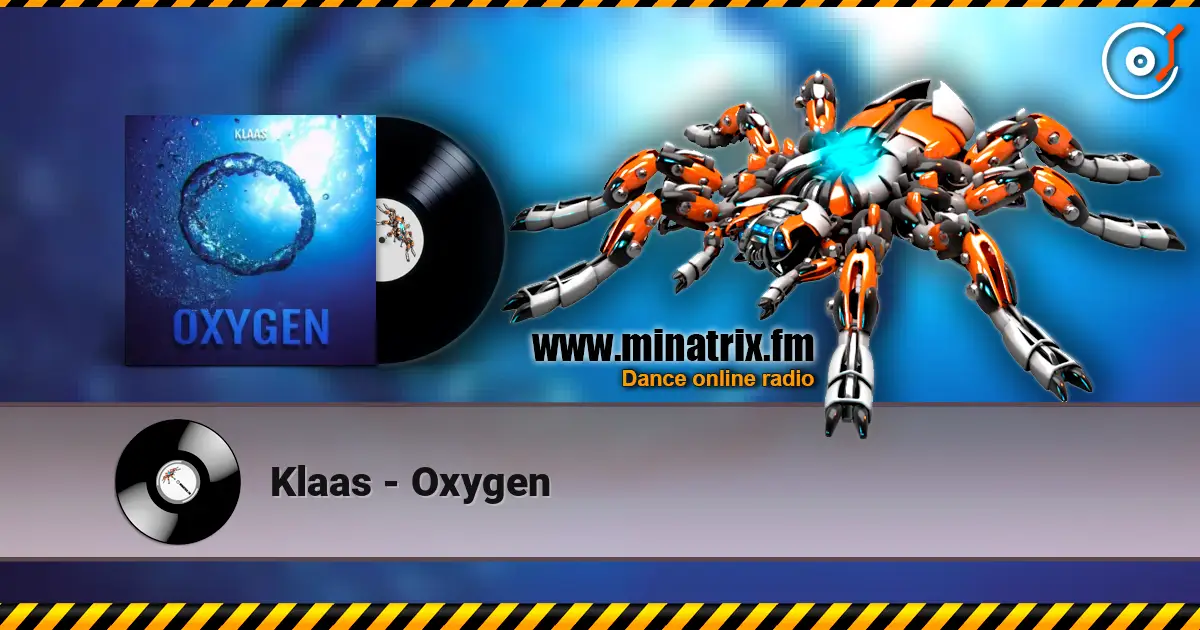 Klaas - Oxygen écouter en ligne en haute qualité | Minatrix.FM