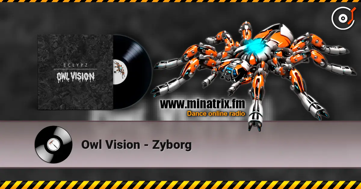 Owl Vision - Zyborg écouter en ligne en haute qualité | Minatrix.FM