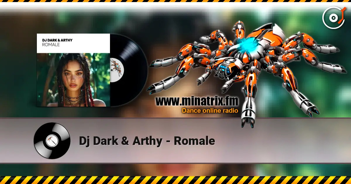 Dj Dark & Arthy - Romale écouter en ligne en haute qualité | Minatrix.FM