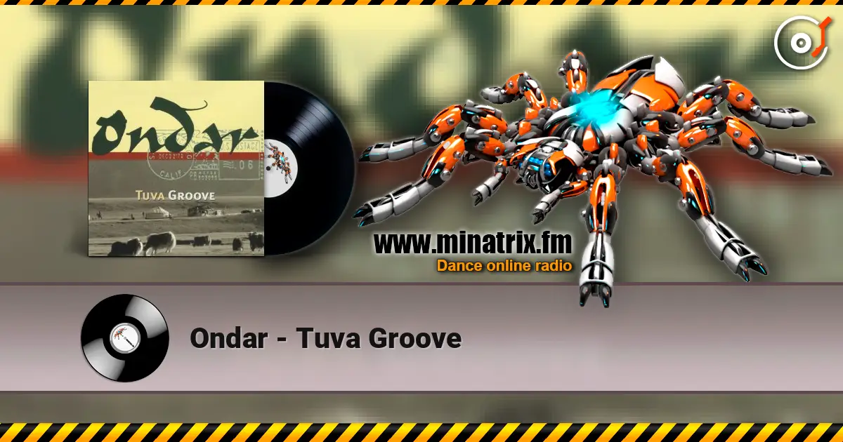 Ondar - Tuva Groove écouter en ligne en haute qualité | Minatrix.FM