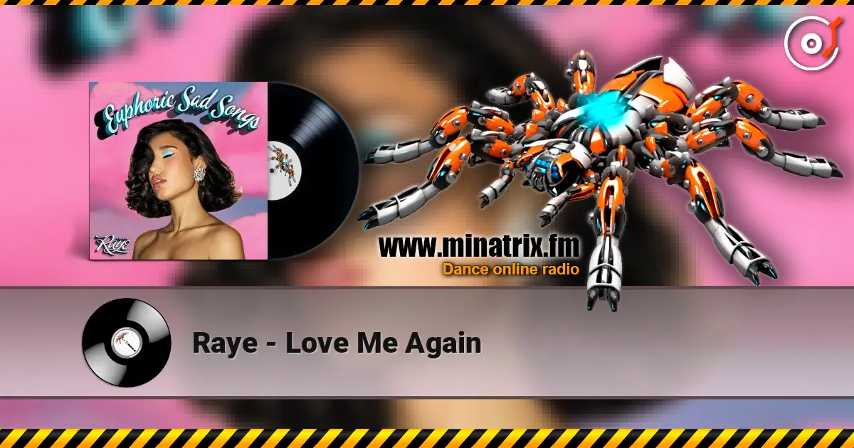 Raye - Love Me Again écouter en ligne en haute qualité | Minatrix.FM