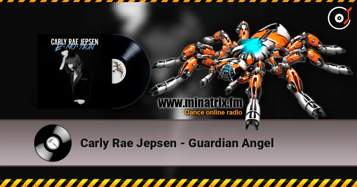Carly Rae Jepsen - Guardian Angel écouter en ligne en haute qualité | Minatrix.FM