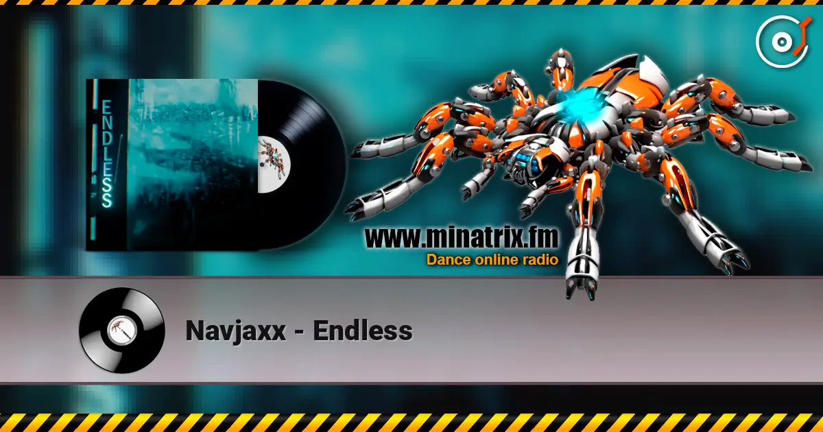 Navjaxx - Endless écouter en ligne en haute qualité | Minatrix.FM