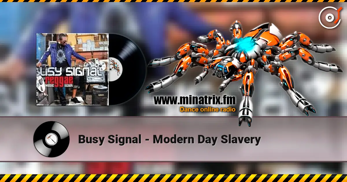 Busy Signal - Modern Day Slavery écouter en ligne en haute qualité | Minatrix.FM