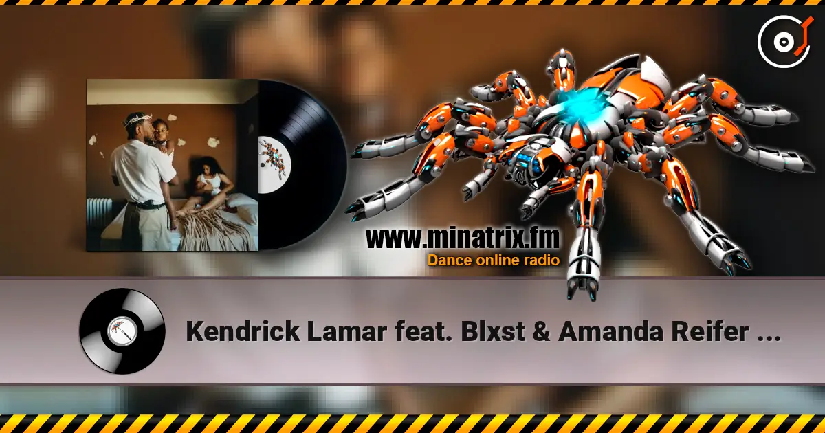 Kendrick Lamar feat. Blxst & Amanda Reifer - Die Hard écouter en ligne en haute qualité | Minatrix.FM