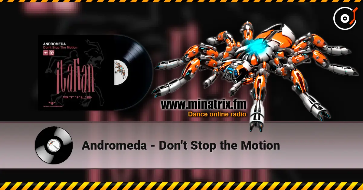 Andromeda - Don't Stop the Motion écouter en ligne en haute qualité | Minatrix.FM