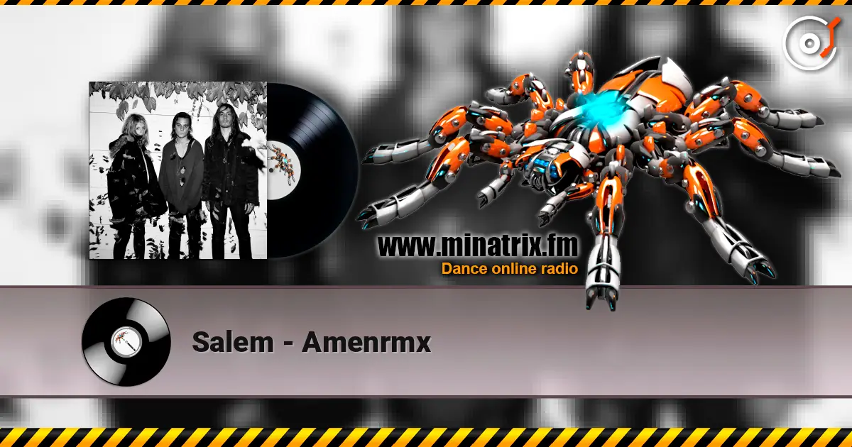 Salem - Amenrmx écouter en ligne en haute qualité | Minatrix.FM