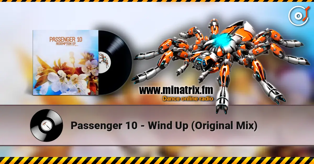 Passenger 10 - Wind Up (Original Mix) écouter en ligne en haute qualité | Minatrix.FM