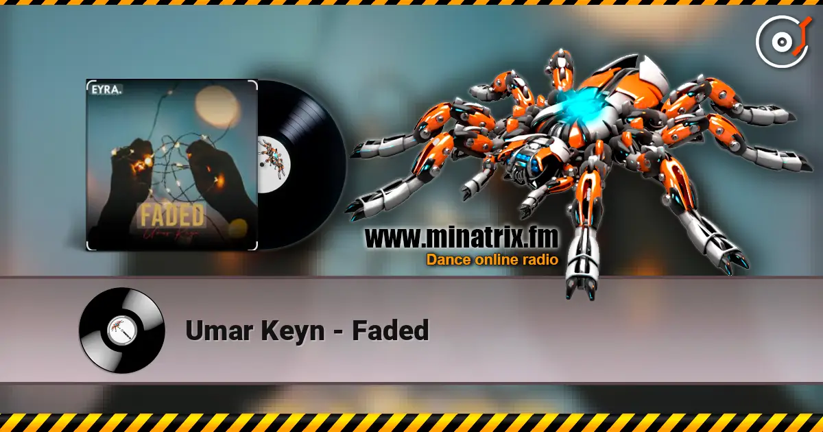 Umar Keyn - Faded écouter en ligne en haute qualité | Minatrix.FM