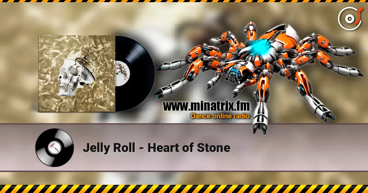 Jelly Roll - Heart of Stone écouter en ligne en haute qualité | Minatrix.FM