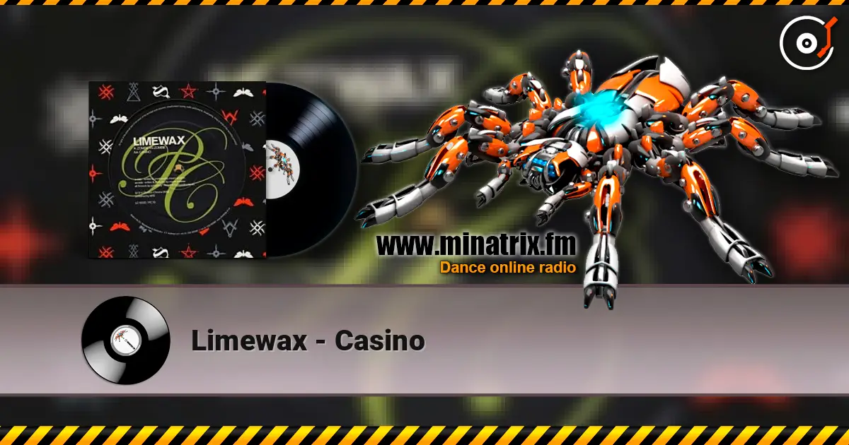 Limewax - Casino écouter en ligne en haute qualité | Minatrix.FM