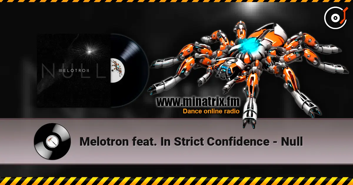 Melotron feat. In Strict Confidence - Null écouter en ligne en haute qualité | Minatrix.FM