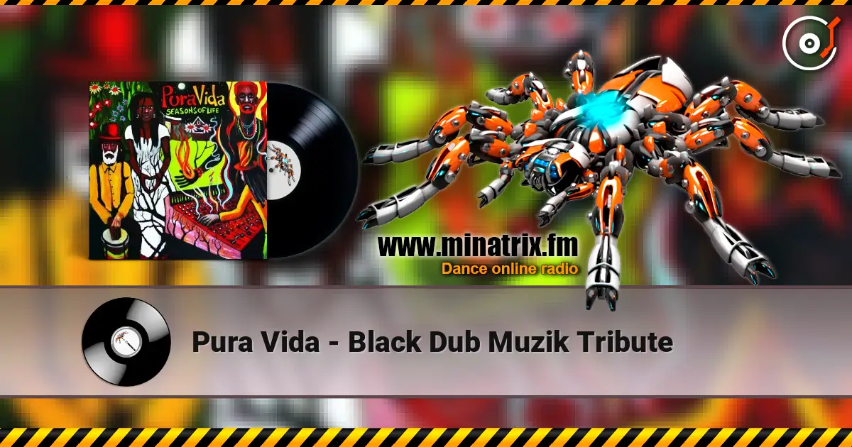Pura Vida - Black Dub Muzik Tribute écouter en ligne en haute qualité | Minatrix.FM
