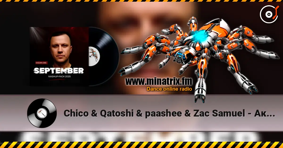 Chico & Qatoshi & paashee & Zac Samuel - Акація (Ocean Dee Edit) écouter en ligne en haute qualité | Minatrix.FM
