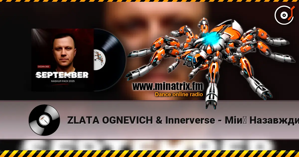 ZLATA OGNEVICH & Innerverse - Мій Назавжди (Ocean Dee Edit) écouter en ligne en haute qualité | Minatrix.FM
