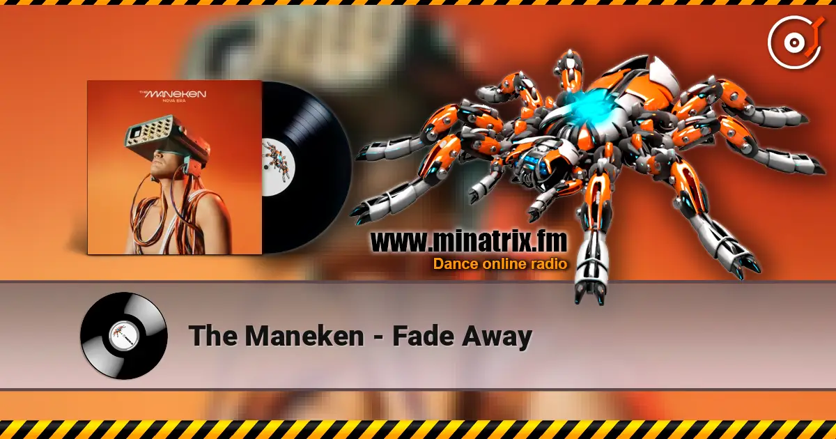 The Maneken - Fade Away écouter en ligne en haute qualité | Minatrix.FM