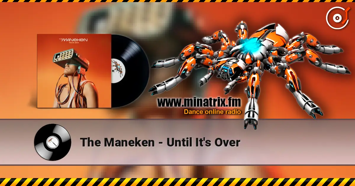 The Maneken - Until It's Over écouter en ligne en haute qualité | Minatrix.FM