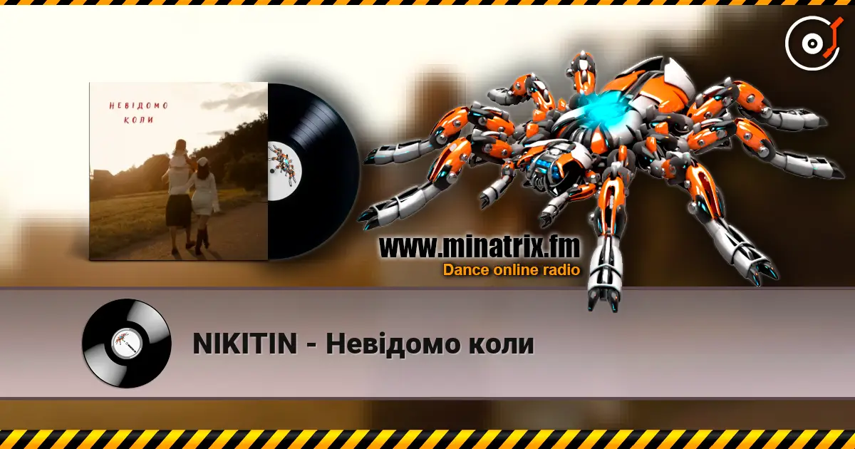 NIKITIN - Невідомо коли écouter en ligne en haute qualité | Minatrix.FM