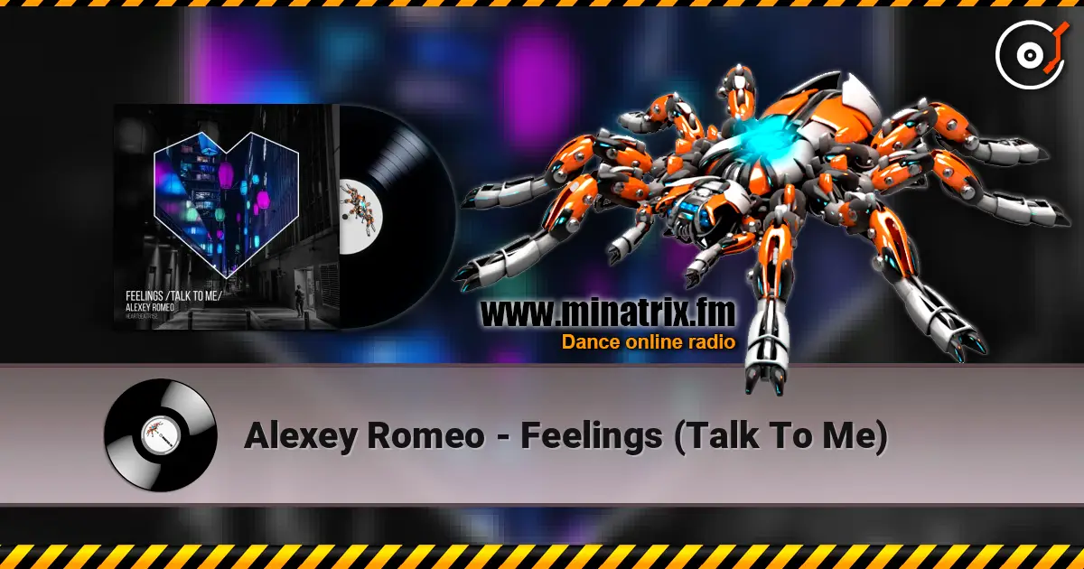 Alexey Romeo - Feelings (Talk To Me) écouter en ligne en haute qualité | Minatrix.FM