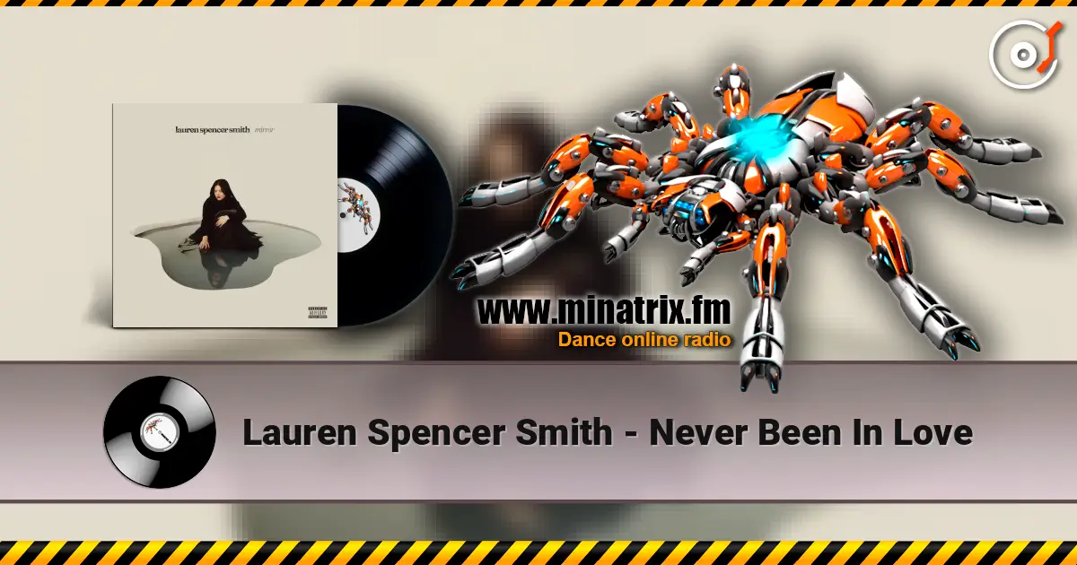 Lauren Spencer Smith - Never Been In Love écouter en ligne en haute qualité | Minatrix.FM