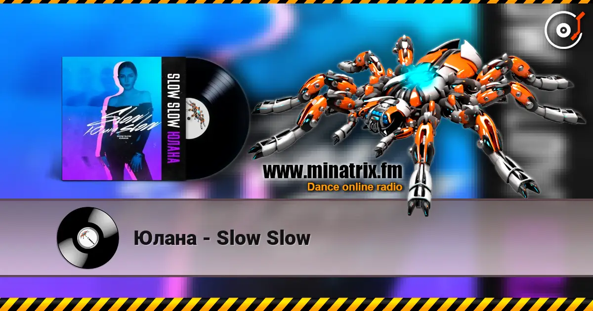 Юлана - Slow Slow écouter en ligne en haute qualité | Minatrix.FM