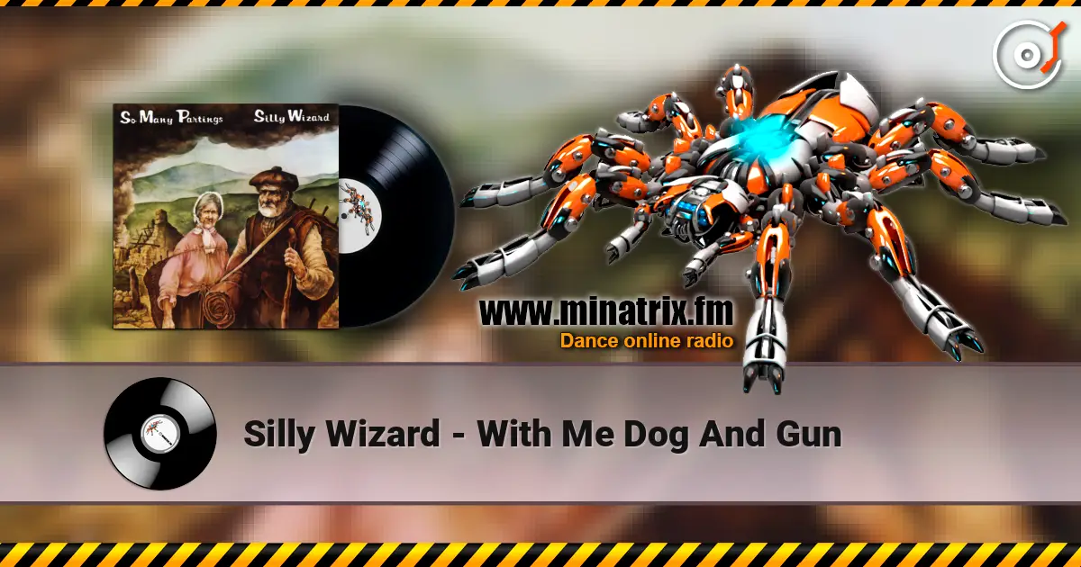 Silly Wizard - With Me Dog And Gun écouter en ligne en haute qualité | Minatrix.FM