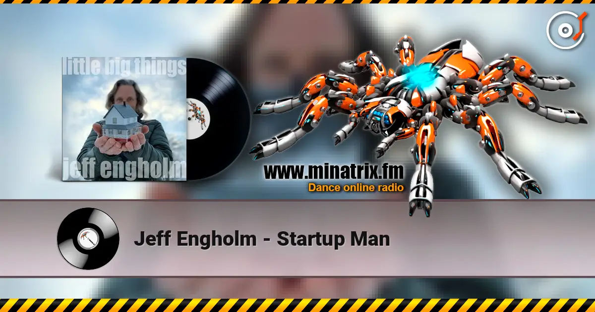 Jeff Engholm - Startup Man écouter en ligne en haute qualité | Minatrix.FM