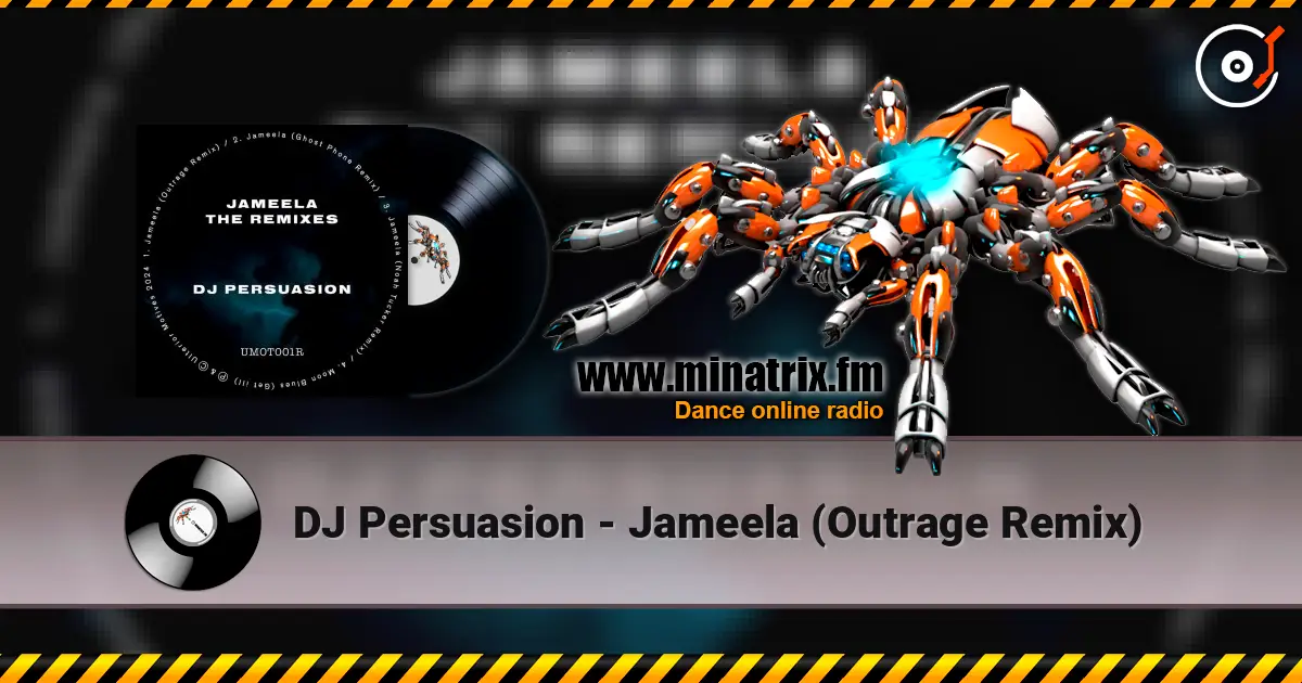DJ Persuasion - Jameela (Outrage Remix) écouter en ligne en haute qualité | Minatrix.FM