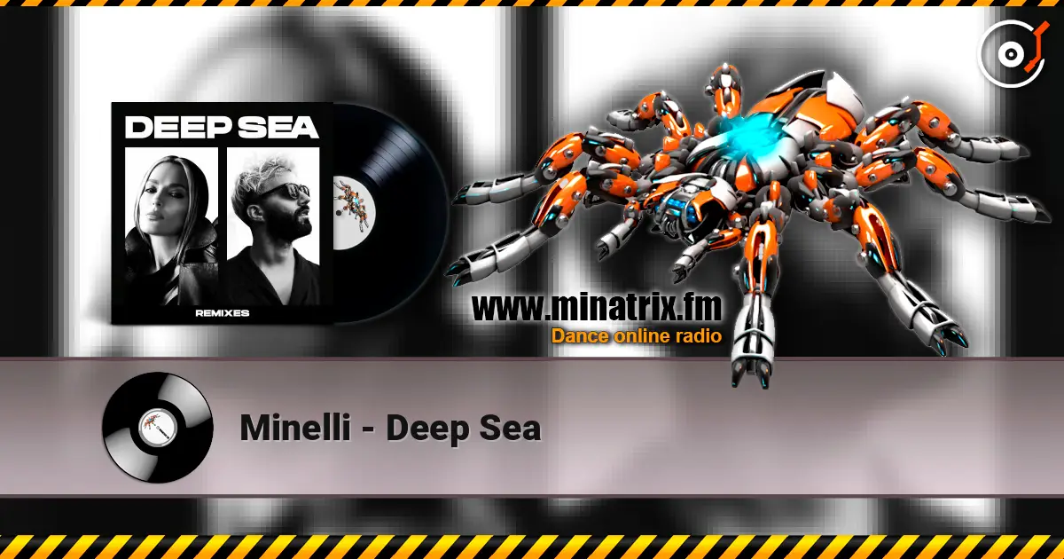 Minelli - Deep Sea écouter en ligne en haute qualité | Minatrix.FM