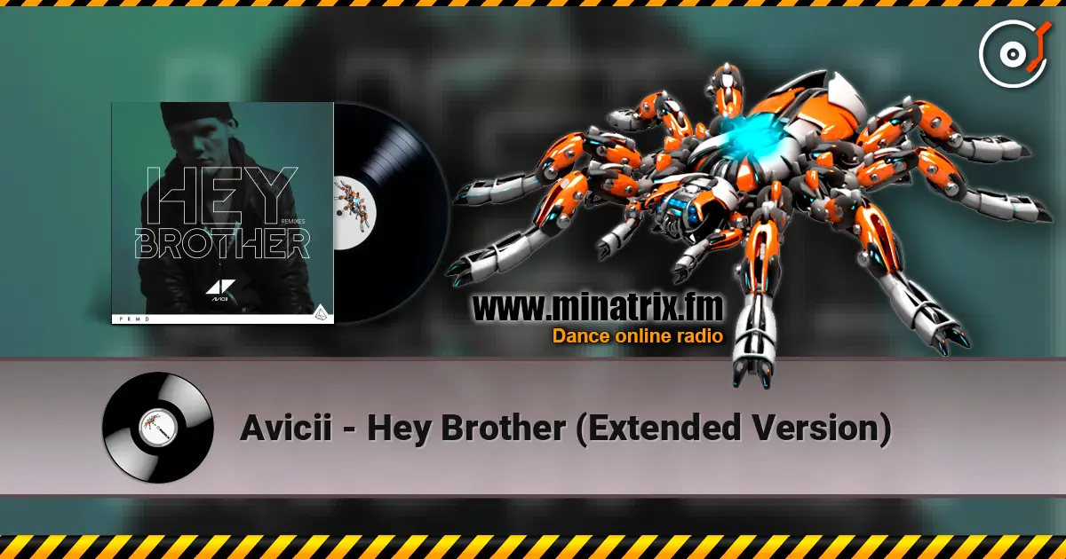 Avicii - Hey Brother (Extended Version) écouter en ligne en haute qualité | Minatrix.FM