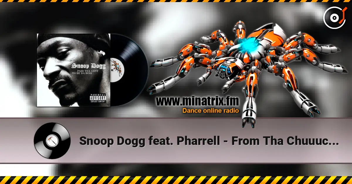 Snoop Dogg feat. Pharrell - From Tha Chuuuch To Da Palace écouter en ligne en haute qualité | Minatrix.FM