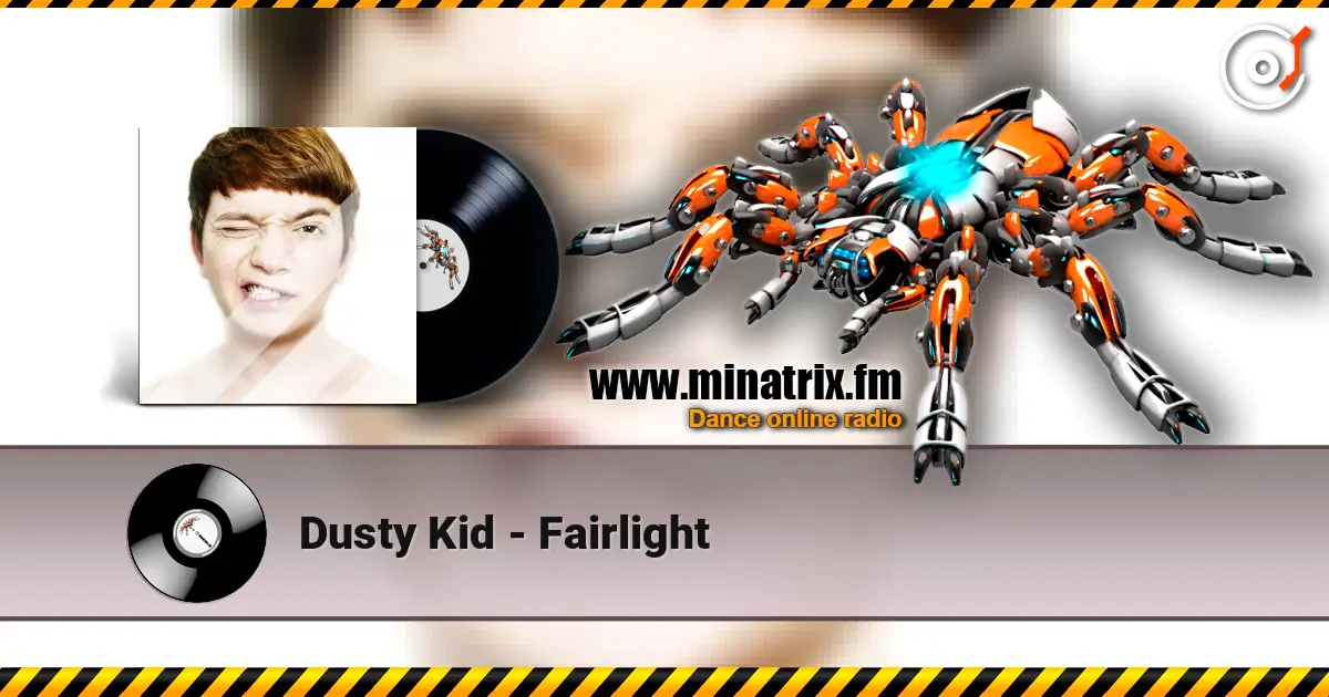 Dusty Kid - Fairlight écouter en ligne en haute qualité | Minatrix.FM