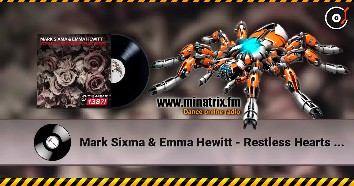 Mark Sixma & Emma Hewitt - Restless Hearts (Ben Nicky Remix) écouter en ligne en haute qualité | Minatrix.FM
