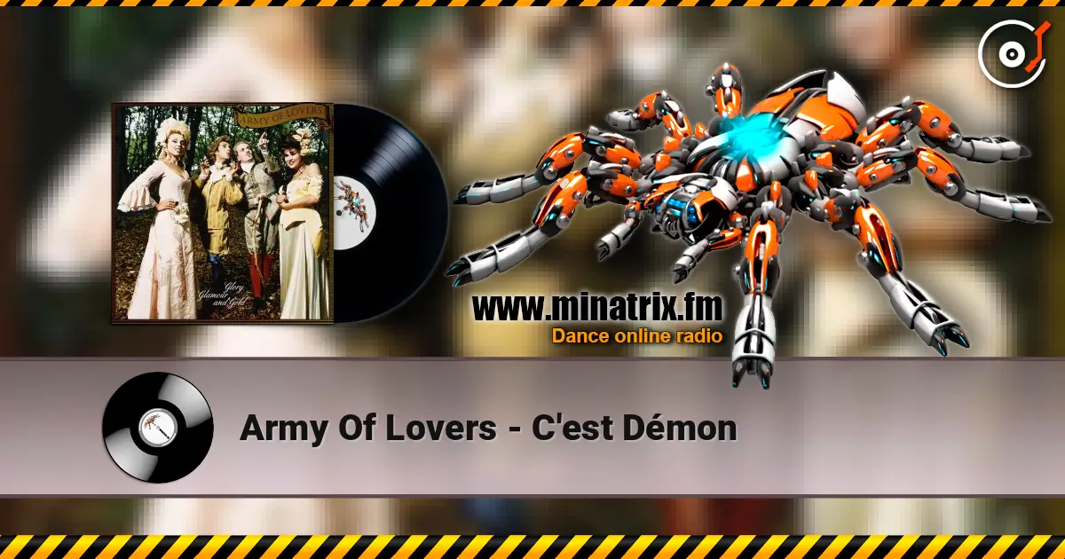 Army Of Lovers - C'est Démon écouter en ligne en haute qualité | Minatrix.FM
