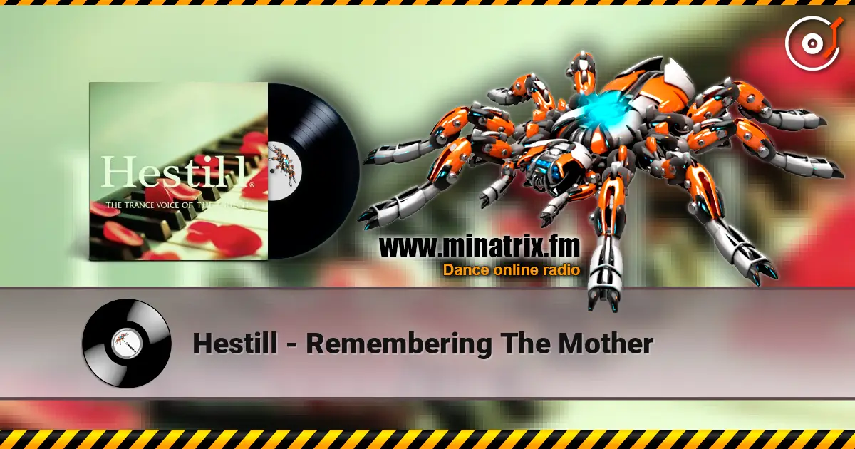 Hestill - Remembering The Mother écouter en ligne en haute qualité | Minatrix.FM