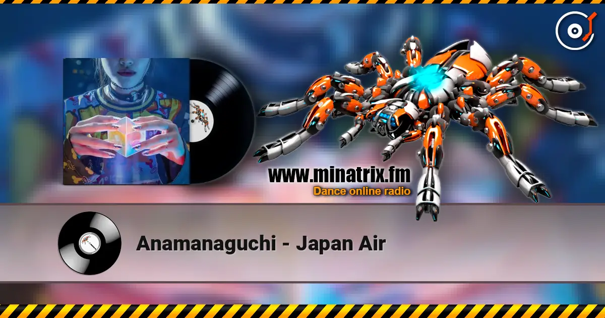 Anamanaguchi - Japan Air écouter en ligne en haute qualité | Minatrix.FM