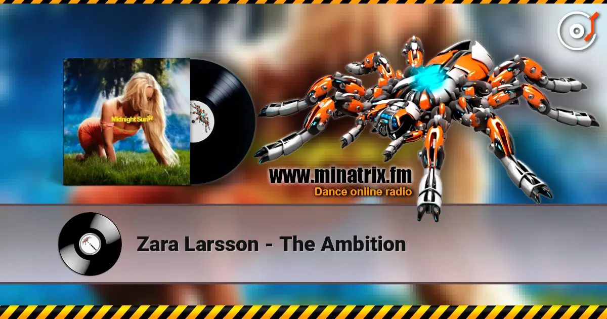 Zara Larsson - The Ambition écouter en ligne en haute qualité | Minatrix.FM