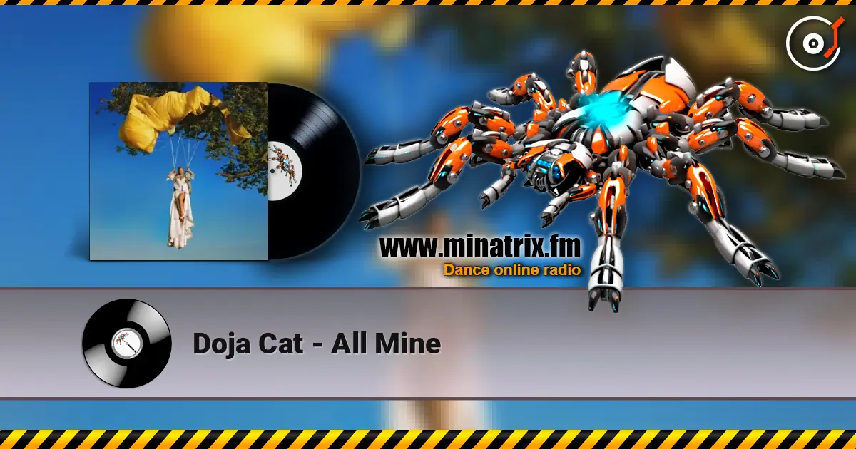 Doja Cat - All Mine écouter en ligne en haute qualité | Minatrix.FM