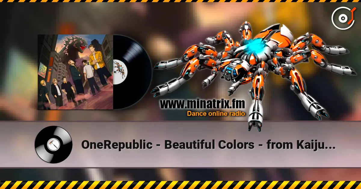 OneRepublic - Beautiful Colors - from Kaiju No. 8 (Rodan Version) écouter en ligne en haute qualité | Minatrix.FM